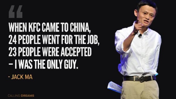Jack Ma Quotes - When KFC came to China, 24 people went for the job, 23 people were