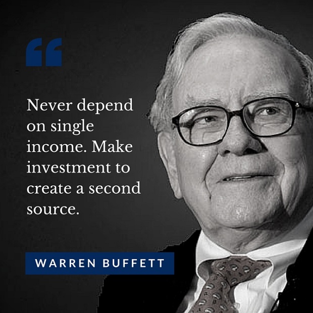 Warren Buffet Quotes - Never depend on single income. Make investment