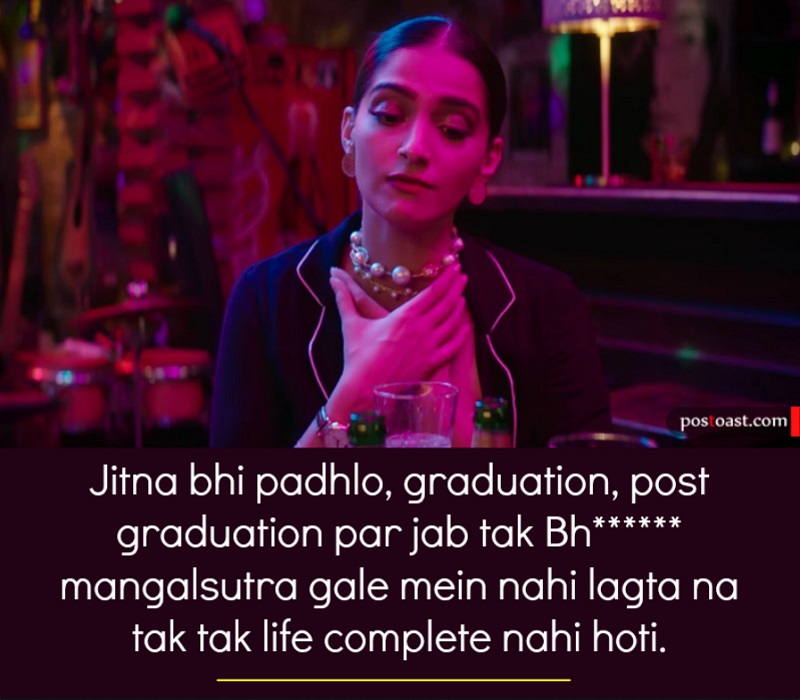 Jitna bhi padhlo, graduation, post graduation par jab tak Bh****** mangalsutra gale mein nahi lagta na tak tak life complete nahi hoti.