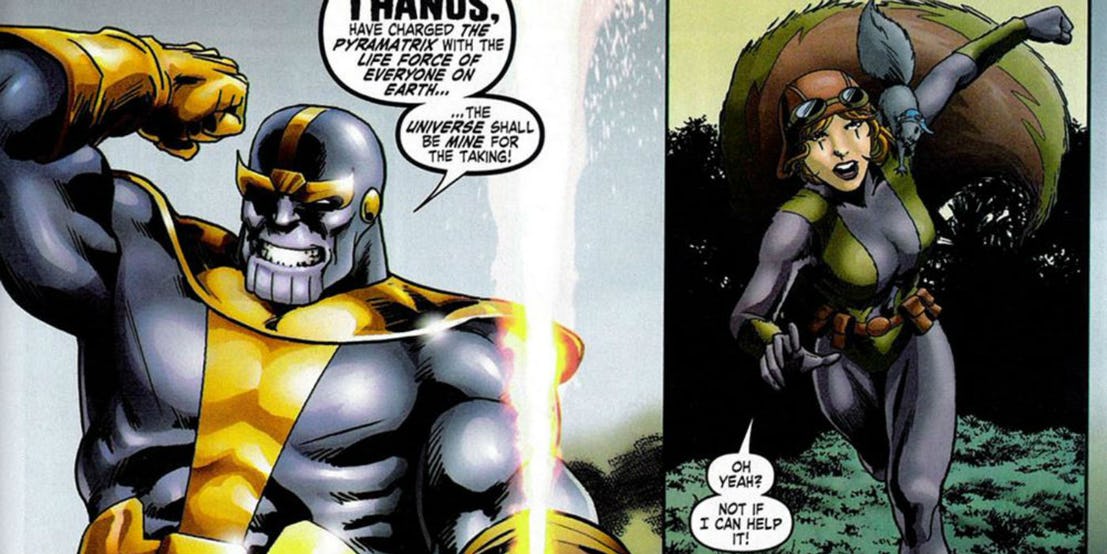 Thanos was defeated by the Squirrel Girl
