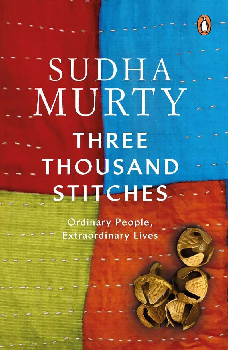 Sudha Murty book - Three Thousand Stitches Ordinary People, Extraordinary Lives