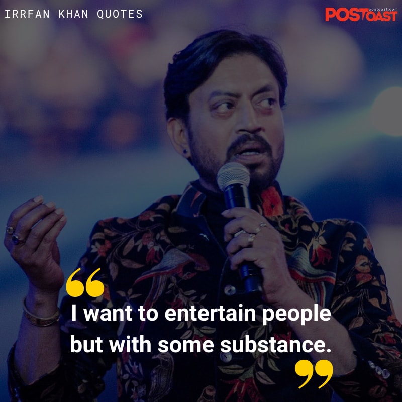Life Quotes by Irrfan Khan