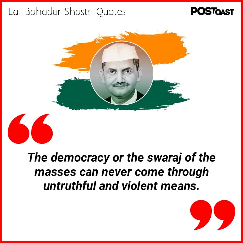 Best Quotes By Lal Bahadur Shastri