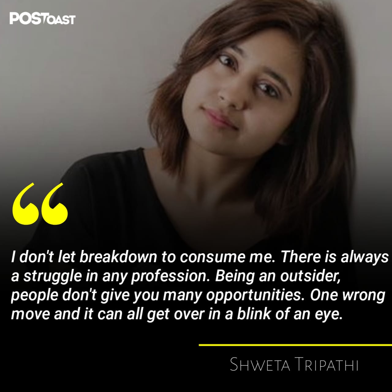 Shweta Tripathi Quote