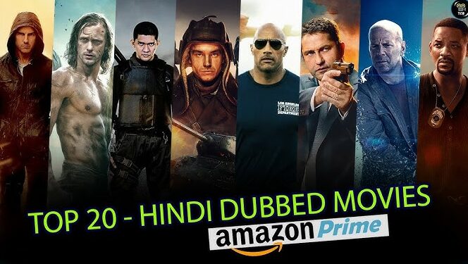 Hindi dubbed Hollywood movies on Amazon Prime video
