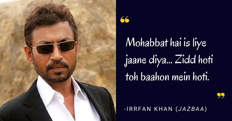 Famous Irrfan Khan Dialogues
