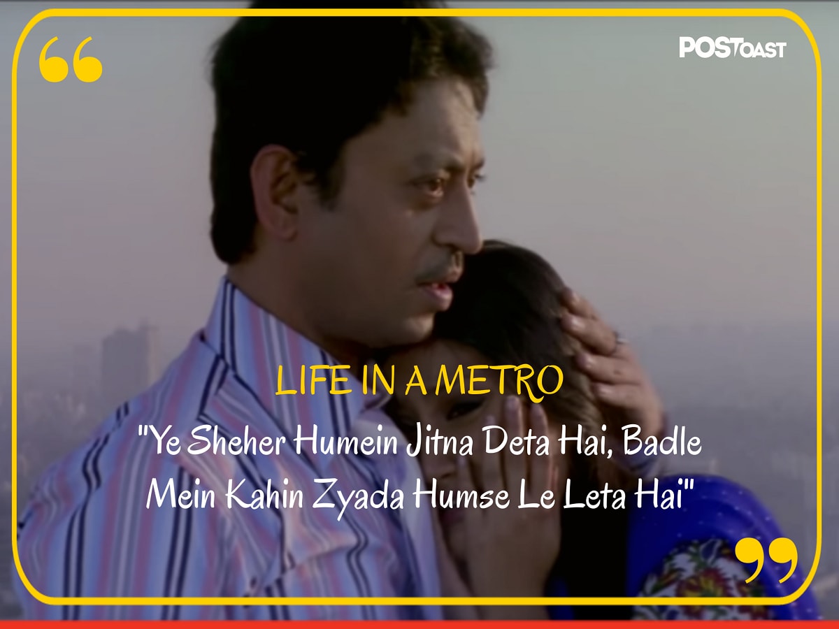 Irrfan Khan dialogues - Life In A metro