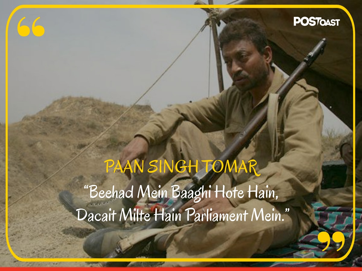 Paan Singh Tomar dialogues- Irrfan Khan
