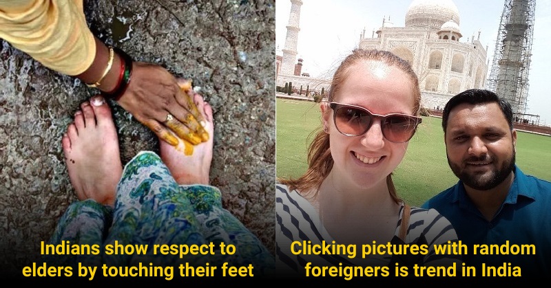 Things Normal To Indians But Weird For Foreigners