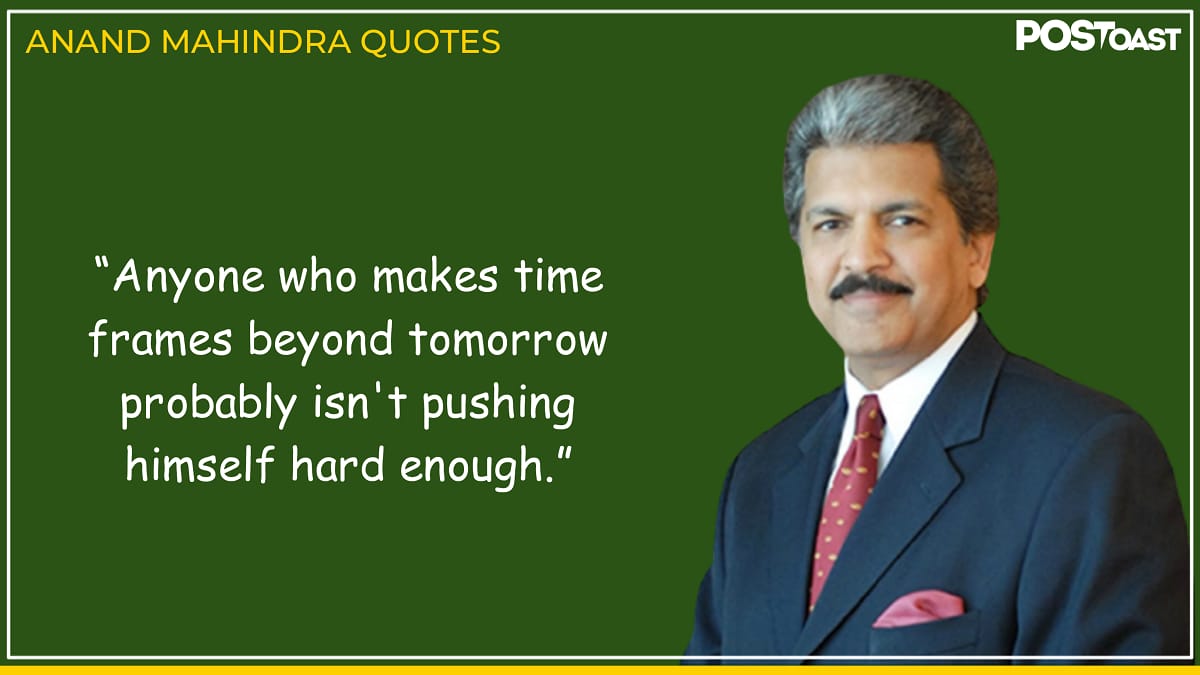 inspiring quotes by anand mahindra quotes