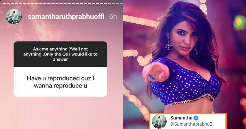 Samantha Ruth Prabhu- I Wanna Reproduce You