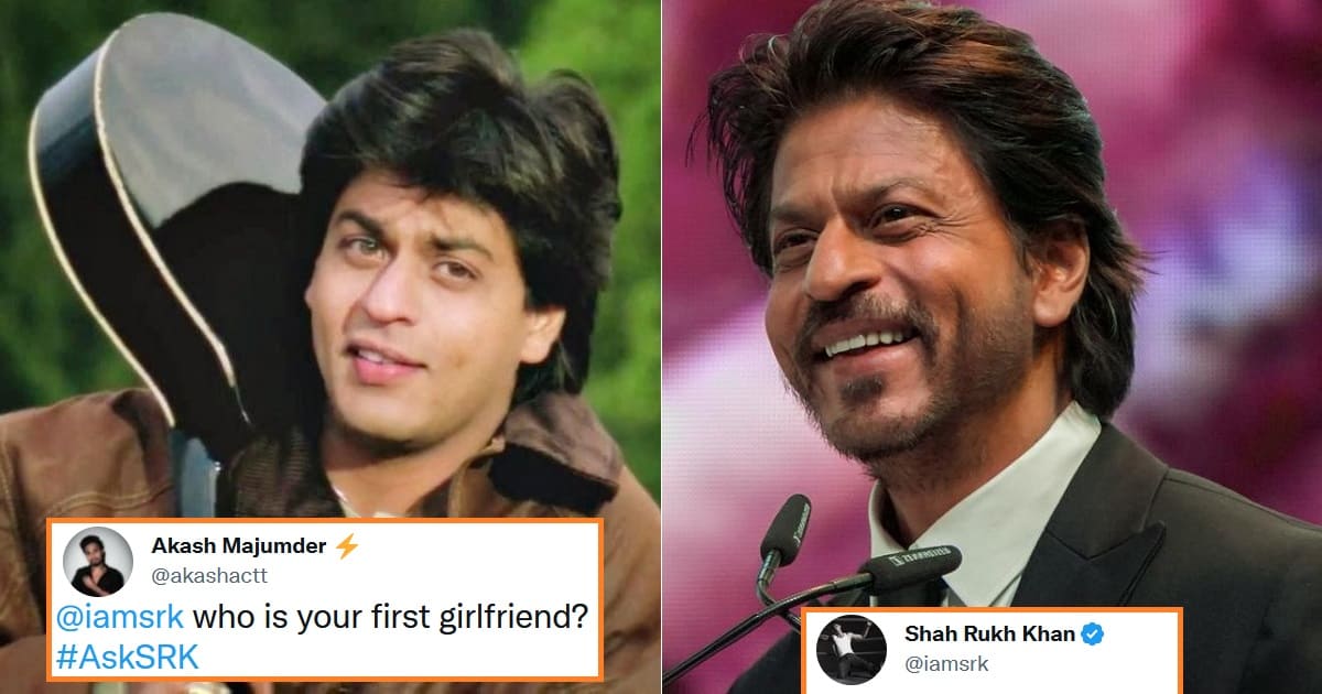 SRK first girlfriend reply